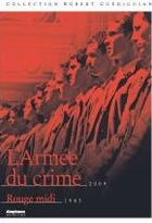 Armée du crime (L') + Rouge midi