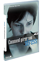 Comment gérer son stress