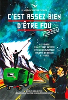 C'est assez bien d'être fou