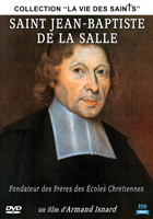 Saint Jean-Baptiste de La Salle : Fondateur des Frères des Écoles Chrétiennes
