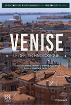 Venise, le défi technologique