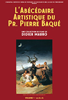 Abécédaire artistique du Pr. Pierre Baqué (L')