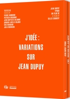 J'idée : variation sur Jean Dupuy