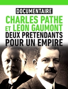 Charles Pathé et Léon Gaumont