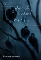 While the crow weeps