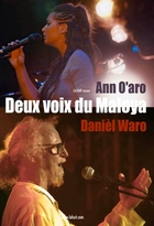 Ann O'aro et Danyel Waro : Deux voix du Maloya