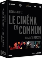 Nicolas Klotz et Elisabeth Perceval : Le cinéma en commun