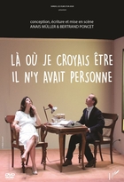 Là où je croyais être il n'y avait personne