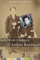 Trois visages d'Arthur Rimbaud (Les)