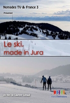 Ski, made in Jura (Le)
