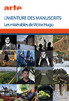 Les Misérables de Victor Hugo : L'aventure des manuscrits | 