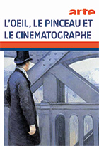 Oeil, le pinceau et le cinématographe (L')