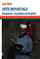 Bangladesh - Les justiciers du Prophète