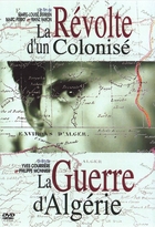 Révolte d'un colonisé (La) + La guerre d'Algérie