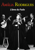 Amália Rodrigues : L'âme du Fado