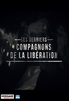 Derniers compagnons de la Libération (Les)