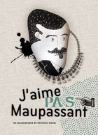 J'aime pas Maupassant