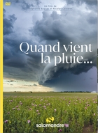 Quand vient la pluie...