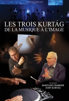 Trois Kurtág (Les)