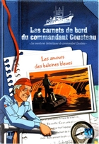 Carnets de bord du commandant Cousteau (Les)