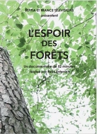 Espoir des forêts (L')