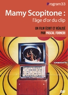 Mamy Scopitone : l'Âge d'or du Clip