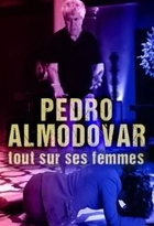 Pedro Almodovar : tout sur ses femmes