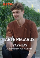 Pays-Bas, les sorciers de nos assiettes ? - Ils produisent la nourriture du futur