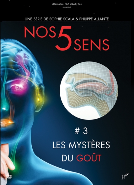 Nos 5 sens Volume 3, Les mystères du goût