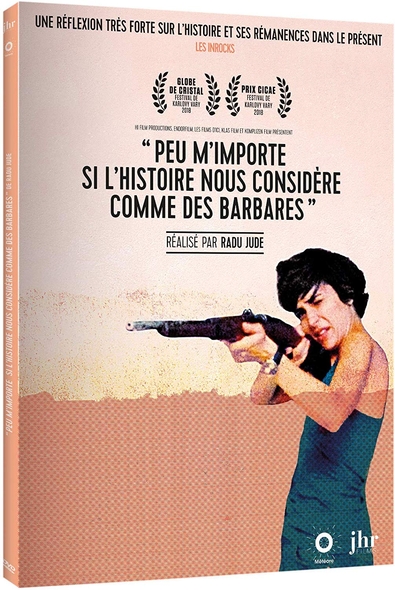 Peu m'importe si l'Histoire nous considère comme des barbares = Imi este indiferent daca în istorie vom intra ca barbari / Radu Jude, réal. | Jude, Radu. Réalisateur. Scénariste