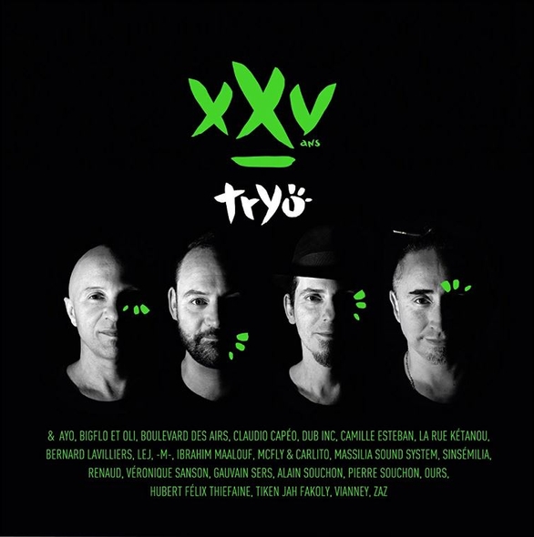 XXV ans | Tryö (Groupe de reggae). Musicien