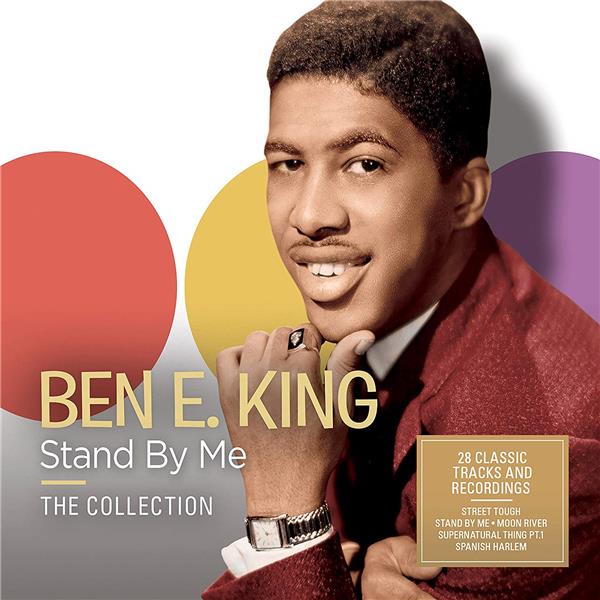 Stand by me : the collection, 28 classic tracks | Ben E. King (1938-2015). Chanteur