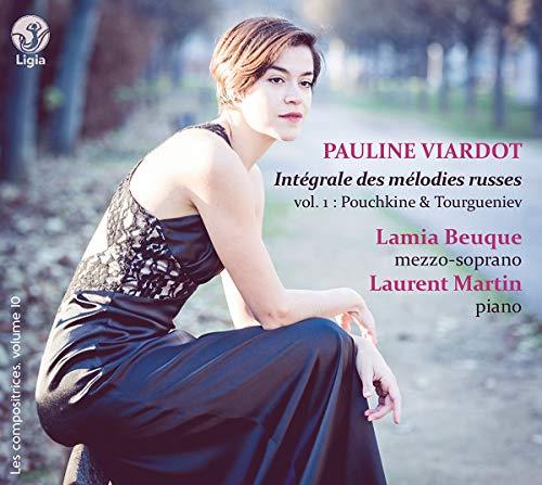 Intégrale des mélodies russes. vol. 1 : Pouchkine et Tourgueniev | Pauline Viardot (1821-1910). Compositeur