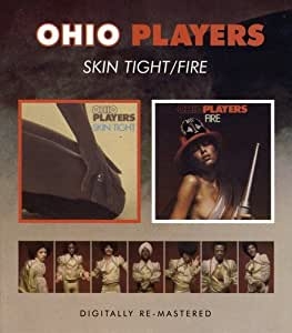 Skin tight . Fire | Ohio Players. Interprète
