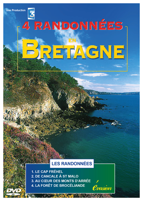 Couverture de 4 Randonnées en Bretagne : le Cap Fréhel, de Cancale à St Malo, Au coeur des Monts d'Arrée, la forêt de Brocéliande