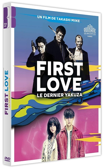 First Love : Le dernier Yakuza = Hatsukoi / Takashi Miike, réal. | Miike, Takashi. Réalisateur