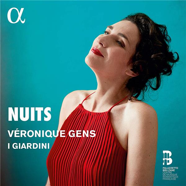 Nuits | Véronique Gens (1966-....). Soprano