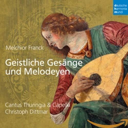 Geistliche gesäng und melodeyen | Melchior Franck (1579?-1639). Compositeur