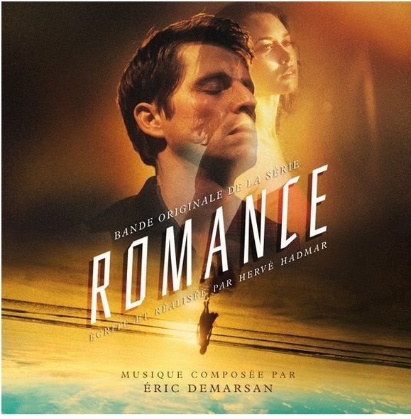 Romance : bande originale de la série de Hervé Hadmar | Eric Demarsan. Compositeur
