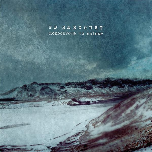 Monochrome to colour | Ed Harcourt. Compositeur