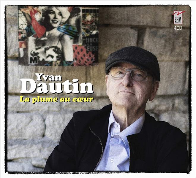 La Plume au coeur | Yvan Dautin (1945-....). Interprète