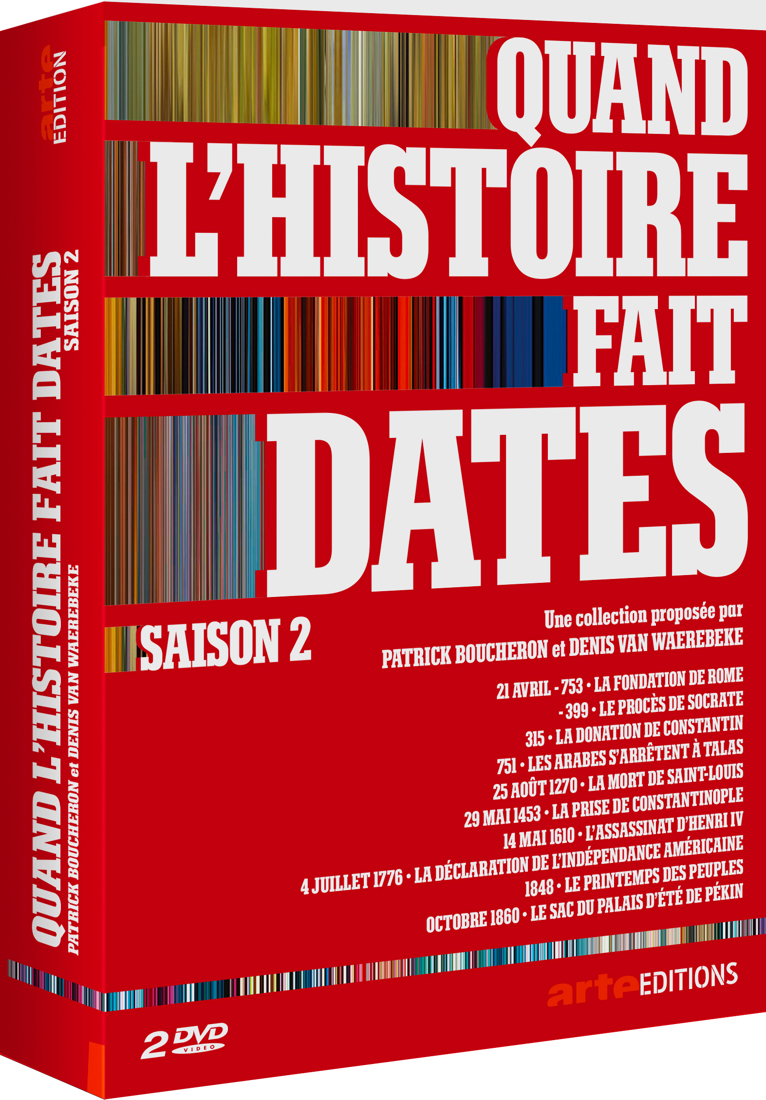 Quand l'Histoire fait dates : saison 2 : épisodes 6 à 10 / Série documentaire de Patrick Boucheron et Denis Waerebeke | Boucheron, Patrick. Auteur. Scénariste