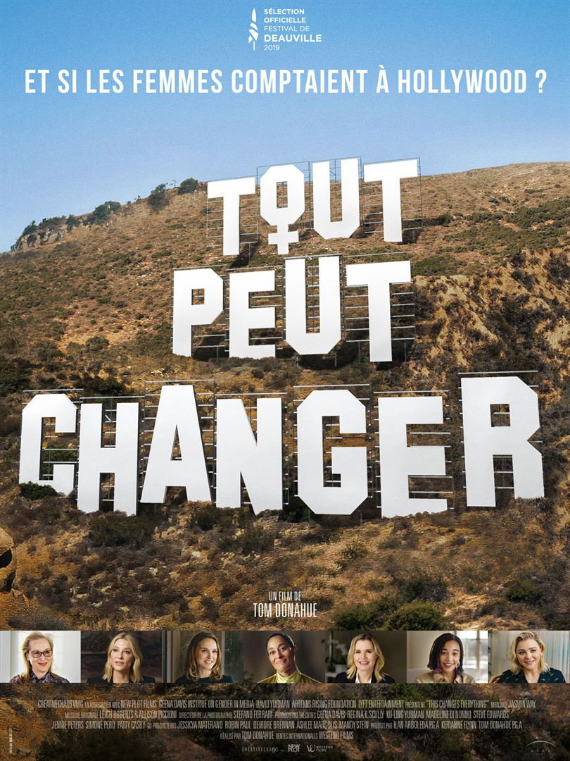 Tout peut changer : Et si les femmes comptaient à Hollywood ? / Film de Tom Donahue | Donahue , Tom . Metteur en scène ou réalisateur. Scénariste