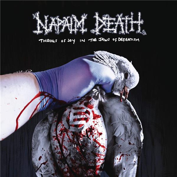 Throes of joy in the jaws of defeatism | Napalm Death. Musicien