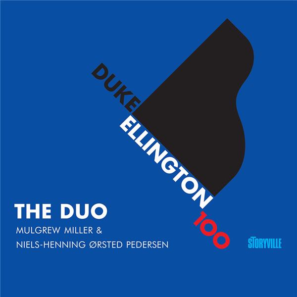 The duo : Duke Ellington 100 / Mulgrew Miller | Miller, Mulgrew (1955-2013). Piano. Composition