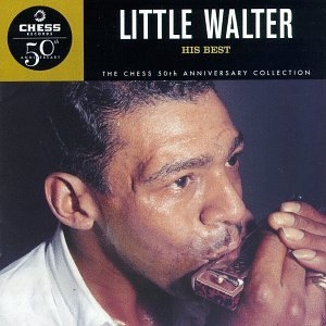 His best : the Chess 50th anniversary collection | Little Walter. Musicien