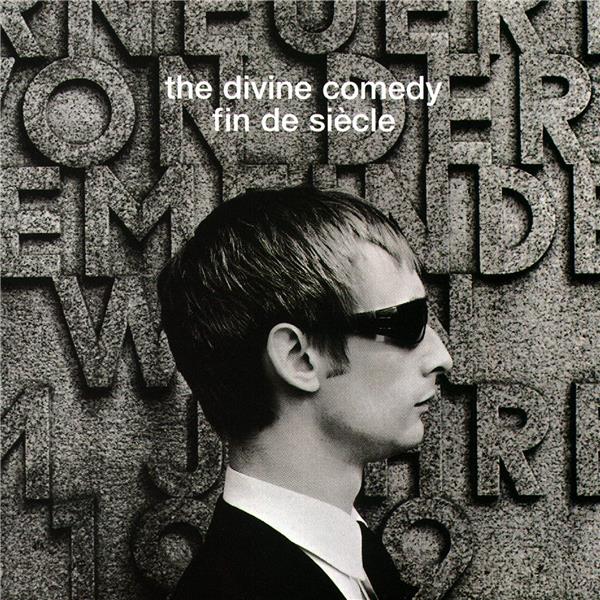 Fin de siècle / The Divine Comedy | 