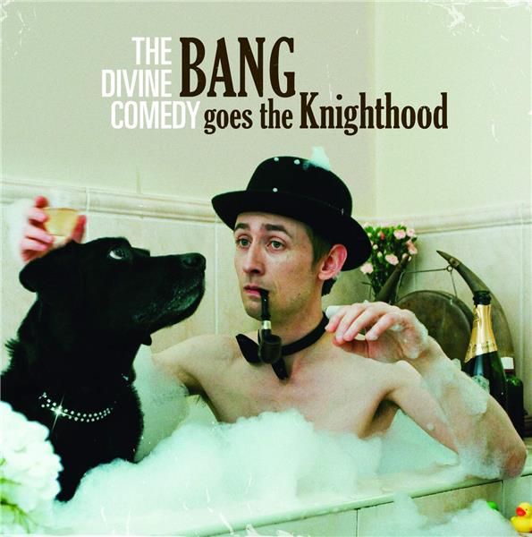 Bang goes the knighthood / The Divine Comedy | The Divine Comedy. Interprète
