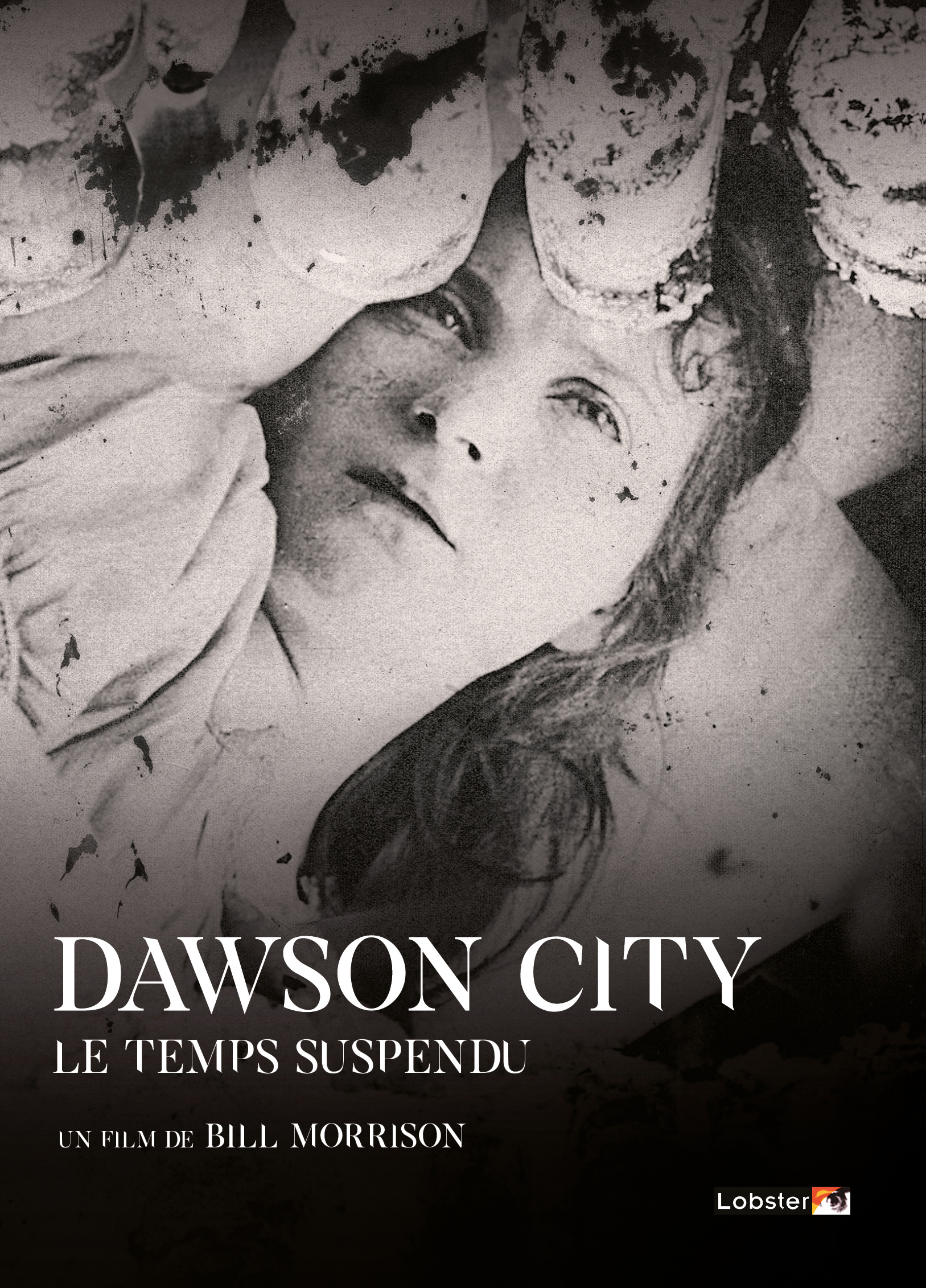 Dawson City : Le temps suspendu / Film de Bill Morrison | Morrison, Bill. Metteur en scène ou réalisateur. Scénariste