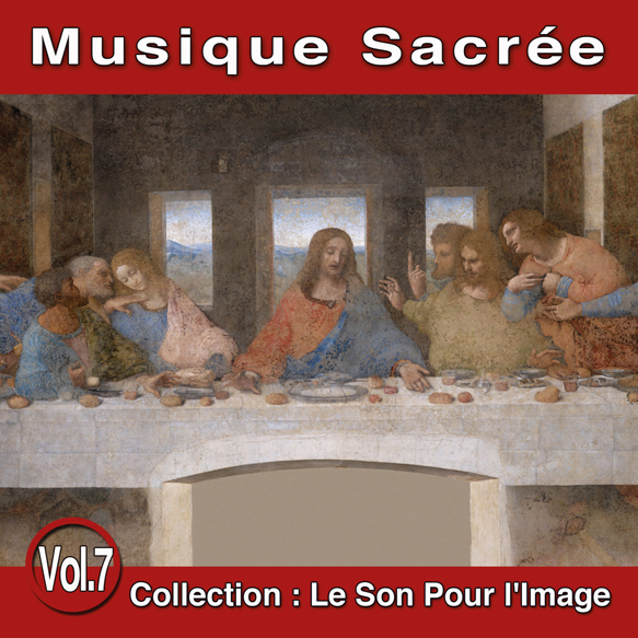 Couverture de Musique Sacrée : Le Son Pour l'Image Vol. 7